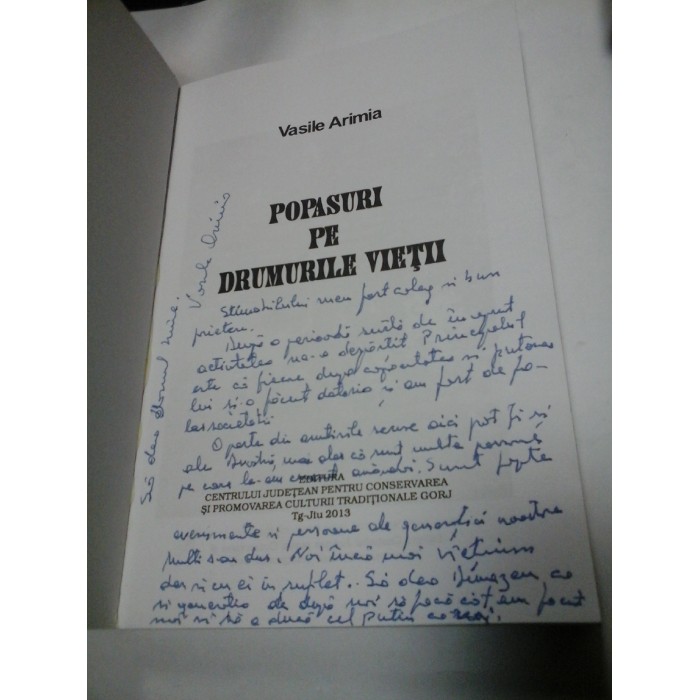 POPASURI PE DRUMURILE VIETII - amintiri -VASILE ARIMIA -Dedicatie si autograf ale autorului pentru generalul Iulian Vlad POPASURI PE DRUMURILE VIETII - amintiri -VASILE ARIMIA -Dedicatie si autograf ale autorului pentru generalul Iulian Vlad